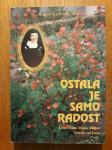 Ostala je samo radost - s. ILijana T. Cvetnić,OCD