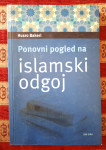 PONOVNI POGLED NA ISLAMSKI ODGOJ Husro Bakeri Islam Muslimani