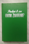 Prolazi li sve ovim životom