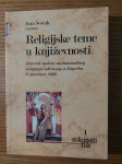 Religijske teme u KNJIŽEVNOSTI - Uredio : Ivan ŠESTAK