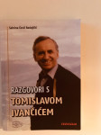 Sanrina Čović Radojičić : Razgovori s Tomislavom Ivančićem  (Ivančić)