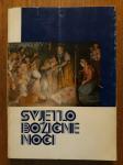 SVJETLO BOŽIĆNE NOĆI (zbornik) - priredio : Stanislav Belaj , SDB