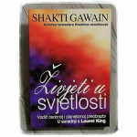 Živjeti u svjetlosti Shakti Gawain, Laurel King