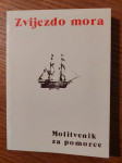 Zvijezdo MORA - KATOLIČKI molitvenik za POMORCE