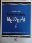 KAKO NASTAJE MELODIJA-Kazić