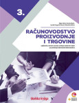 RAČUNOVODSTVO PROIZVODNJE I TRGOVINE - Udžbenik za 3. r. sr. škola