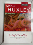 ALDOUS HUXLEY, Brief Candles