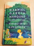 Gabriel Garcia Marquez Vidimo se u kolovozu