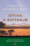 Hemingway, Ernest : ISTINA U SVITANJE