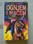 Henryk Sienkiewicz: Ognjem i mačem