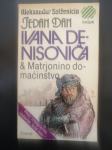 JEDAN DAN IVANA DENISOVIČA&Matrjonino domaćinstvo