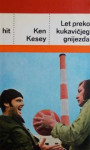 Ken Kesey LET PREKO KUKAVIČJEG GNIJEZDA