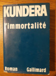 L'IMMORTALITÉ - Milan KUNDERA / Traduit du tchèque par Eva BLOCH