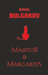 MAJSTOR I MARGARITA, Mihail Bulgakov