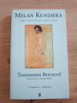 Milan Kundera: Testaments betrayed