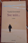 Vasilij Grossman - SVE TEČE...