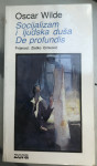 Wilde,Oscar:Socijalizam i ljudska duša.De profundis