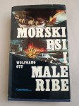 Wolfgang Ott: Morski psi i male ribe