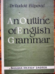 An Outline of English Grammar Rudolf Filipović