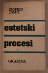 Šmit ( Schmidt ),Siegfried : Estetski procesi