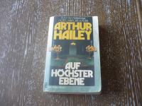 Arthur Hailey - AUF HÖCHSTER EBENE