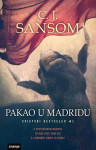 C.J. Sansom PAKAO U MADRIDU