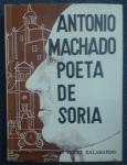 Concepcion Perez Zalabardo, Maria - Antonio Machado : Poeta de Soria