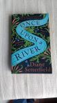 Diane Setterfield - ONCE UPON A RIVER/ Bila jednom jedna rijeka