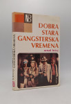 Dobra stara gangsterska vremena