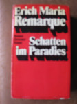 ERICH MARIA REMARQUE (1898-1970), roman SCHATTEN IM PARADIES na