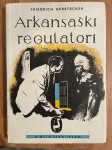 Friedrich Gerstacker: Askansaški regulatori