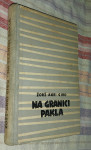 Na granici pakla, Žorž-Anri Giro, Beograd, 1958. (70)