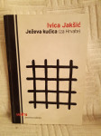 Ivica Jakšić: Ježeva kućica (za Hrvate)