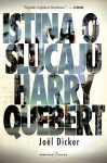 Joël Dicker ISTINA O SLUČAJU HARRY QUEBERT