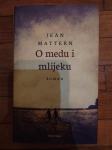 Jean Mattern: O medu i mlijeku