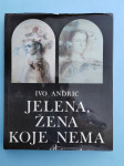 Jelena, žena koje nema   Ivo Andrić