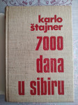 Karlo Štajner: 7000 dana u Sibiru