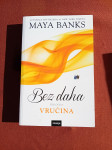 Maya Banks: Bez daha - Vrućina