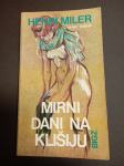 Mirni dani na klišiju - Henri Miler