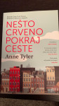 NEŠTO CRVENO POKRAJ CESTE Anne Tyler