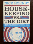 Nick Hornby: Housekeeping vs. the Dirt