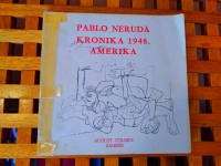 Pablo Neruda: Kronika 1948. Amerika AUGUST CESAREC 1973