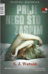 PRIJE NEGO ŠTO ZASPIM - S. J. Watson