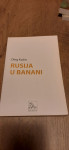 RUSIJA U BANANI - Oleg  Kašin