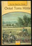 Stowe, Harriet Beecher - Onkel Toms Hütte