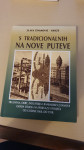 S tradicionalnih na nove puteve
: Zlata Živaković - Kerže