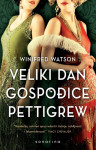 Winifred Watson VELIKI DAN GOSPOĐICE PETTIGREW