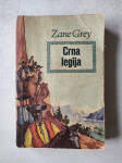 Zane Grey - Crna legija