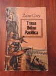 ZANE GREY - TRASA UNION PACIFIKA