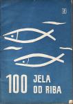 100 JELA OD RIBA - Izdanje časopisa ŽENA